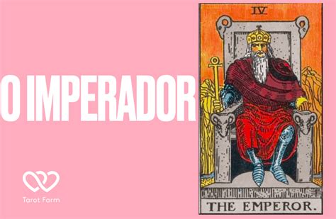 O Imperador significado no tarot – Amor, Dinheiro, Saúde e mais